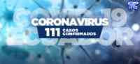Noticia: ¡ÚLTIMO MINUTO! Se confirman 111 casos de coronavirus en el Ecuador ¡ÚLTIMO MINUTO! Se confirman 111 casos de coronavirus en el Ecuador