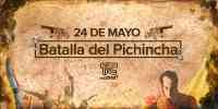 Noticia: Lo que debes conocer sobre el 24 de mayo: Batalla del Pichincha Lo que debes conocer sobre el 24 de mayo: Batalla del Pichincha